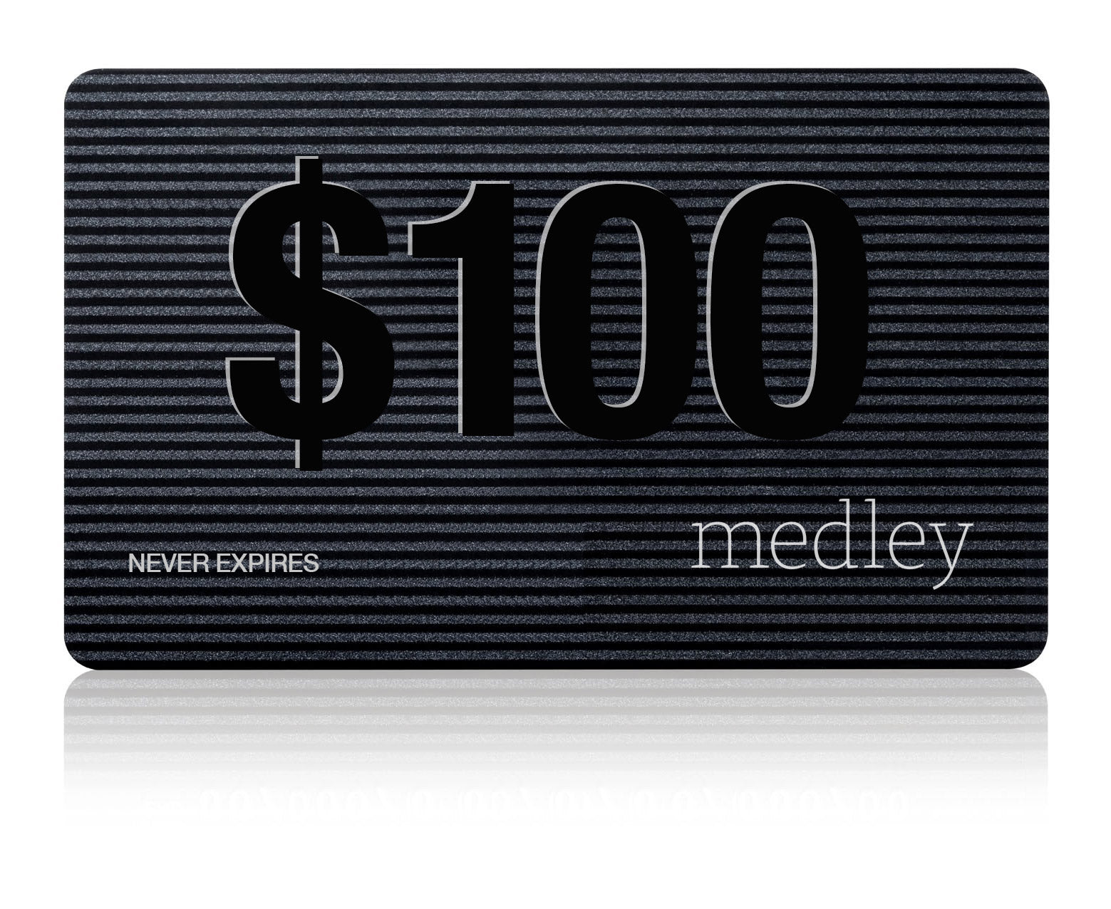 Medley Gift Card - $100